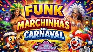 🔴 FUNK MARCHINHAS DE CARNAVAL 🎭 { REMIX } 💀 ( DJ JUNINHO BNS ) ☯ ✪ 🔊