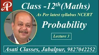 Probability | Lecture 3 | Class 12th | As per latest syllabus NCERT