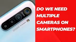 Do we need multiple cameras on smartphone?| Quad cameras explained | Telephoto | ultra wide cameras