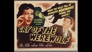Things Like Goosebumps: Cry Of The Werewolf (1944)