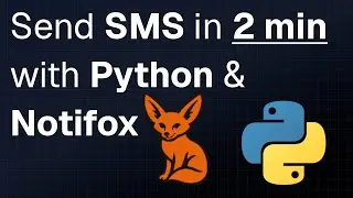 Send SMS in 2 MINUTES using Python and Notifox!
