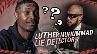 Luther Muhammad Talks TRASH In Lie Detector! &ldquo;I Told Westbrook I&rsquo;d Give Him 30!&rdquo; 😂