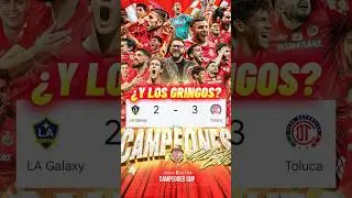 Toluca vs LA Galaxy Toluca Campe&oacute;n de la Campeones Cup. #ligamx #mls #campeonescup #lagalaxy #toluca