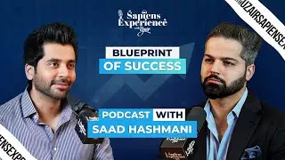 Blueprint for Success| Sapiens Experience with Uzair, Episode 31 ft. Saad Hashmani