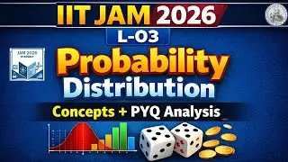 L-03 Probability Distribution | IIT JAM 2026 | Concepts + PYQ Analysis | Abhinav Kumar (IIT Mandi)