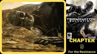 Terminator Salvation Chapter Nine For The Resistance No Commentary Full Game Walkthrough Video
