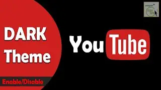 YouTube Dark Mode: How To Enable & Disable It!