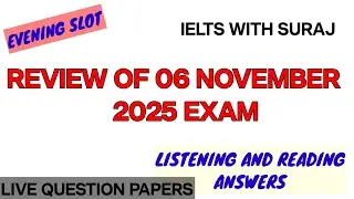 6 NOVEMBER 2025 Ielts Exam review with Reading and Listening answers || NOV ielts prediction IELTS