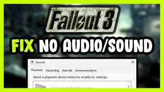 How to FIX Fallout 3 No Audio/Sound Not Working