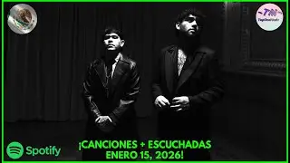 TOP 200 MEXICO 🇲🇽 | LAS CANCIONES MAS ESCUCHADAS EN SPOTIFY DE LA SEMANA - ENERO 15, 2026 🤠