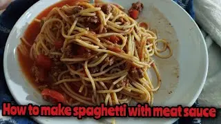 How To Make Spaghetti With Meat Sauce