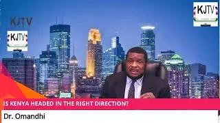 IS KENYA'S ECONOMY  HEADING WRONG DIRECTION?