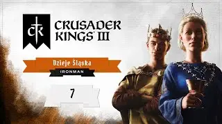 CK III: Dzieje Śląska | #007 | Smutne zakończenie