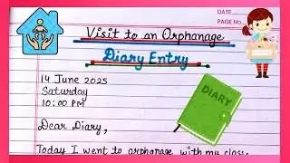 Visit to an Orphanage\How to Write an Diary Entry \Diary Entry Format\Diary Entry Kaise Likhte hai