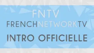 Introduction Officiel de FrenchNetworkTV