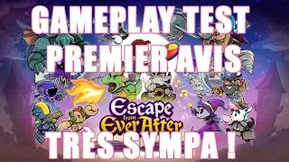 [NOUVEAU JEU J-RPG] ESCAPE FROM EVER AFTER : GAMEPLAY TEST AVIS en Fran&ccedil;ais