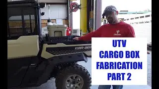 UTV cargo box fabrication part 2