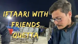 After a long time with friends | Doston k Sath Iftari | Kabul Jan Restaurant Quetta #aleehaider