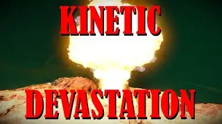 Kinetic Devastation Mod Showcase | Space Engineers