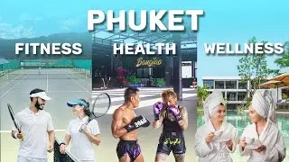 Откройте для себя лучший фитнес, здоровье и благополучие на острове Пхукет