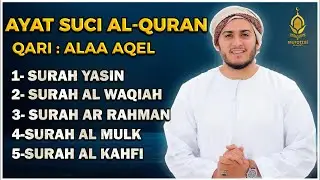 Surat Ar Rahman, Yasin,  Al Waqiah, Al Mulk, Al Kahfi - By ALAA AQEL