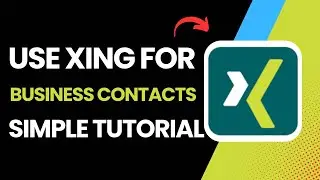 How to Use Xing for Business Contacts
