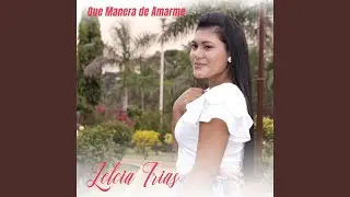 Que Manera de Amarme