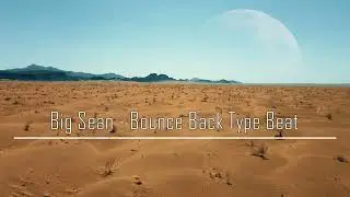 Big Sean - Bounce Back Type Beat