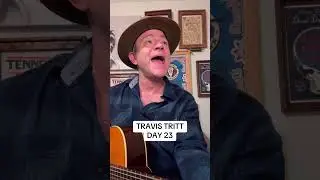 TRAVIS TRITT DAY 23! &ldquo;Ten Feet Tall and Bulletproof&rdquo; #acousticcover #travistritt