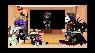 Aftons + some others react to my videos(angst and non angst)||2nd AU||
