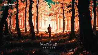 Forest &mdash; Next Route | Free Background Music | Audio Library Release