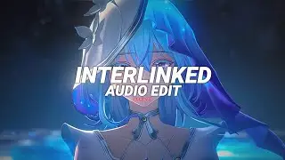 interlinked x shorekeeper (slowed to perfection) - lonely lies, goldkid$「edit audio」