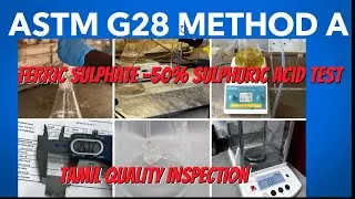 |ASTM G28 Method A| Testing & Procedure|#tamil  #quality  #inspection #தமிழ்
