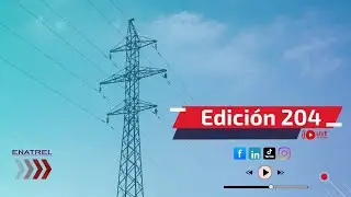 Revista Informativa ENATREL TV 204