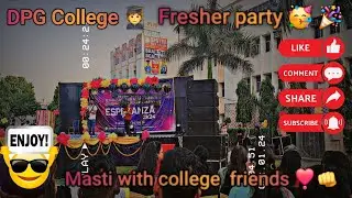College fresher party 🥳 🎉 [DPG DEGREE COLLEGE]#collegelife #btech #mastitime #trending