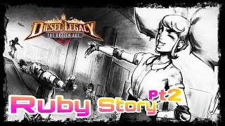 Wrapping up Ruby's Story Mode in Diesel Legacy The Brazen Age!