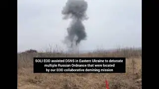 SOLI EOD - DSNS Demining in Eastern Ukraine 2023