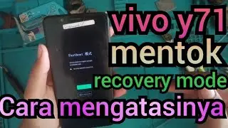 vivo y71 mentok recovery mode | cara mengatasi nya