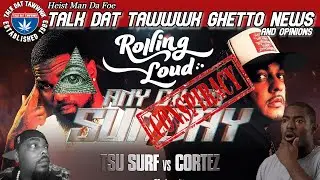 Tsu Surf Vs Cortez Any Given Sunday 2 Rolling Loud CONSPIRACY