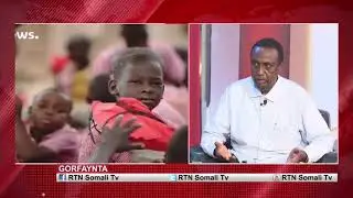 GORFEEYNTA RTN OO GUUD AHAAN LAGU FALANQEEYAY XAALADA NOLOSHA QAXOOTIGA KAKUMA