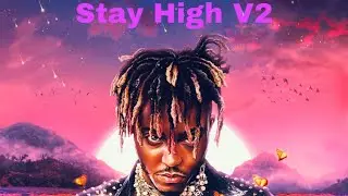 Juice Wrld-Stay High V2
