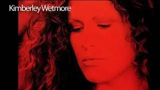 Kimberley Wetmore - Take Me Home Tonight 