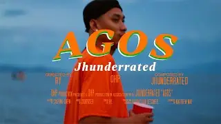 Agos - Jhunderrated (Official Music Video) (Prod. Matthew May)
