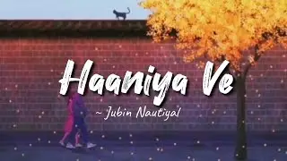 Haaniya Ve -lyrics || Jubin Nautiyal || Thank God || LYRICS🖤 #siddharthmalhotra