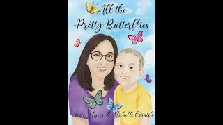 All the Pretty Butterflies: Children's Book #storytime#emotions