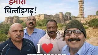 Chittaurgarh fort tour