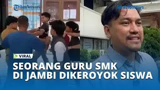 Viral Seorang Guru SMK di Jambi Dikeroyok Siswa Usai Perselisihan di Sekolah