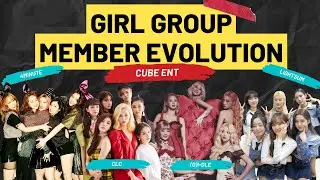 Cube Girl Group Member Evolution (4Minute, CLC, (G)I-DLE, & Lightsum)