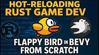 Hot-reloading Rust Game Dev: Coding Flappy Bird in Bevy From Scratch