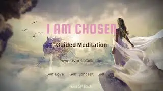 I Am Chosen Guided Meditation (Power Words Collection)